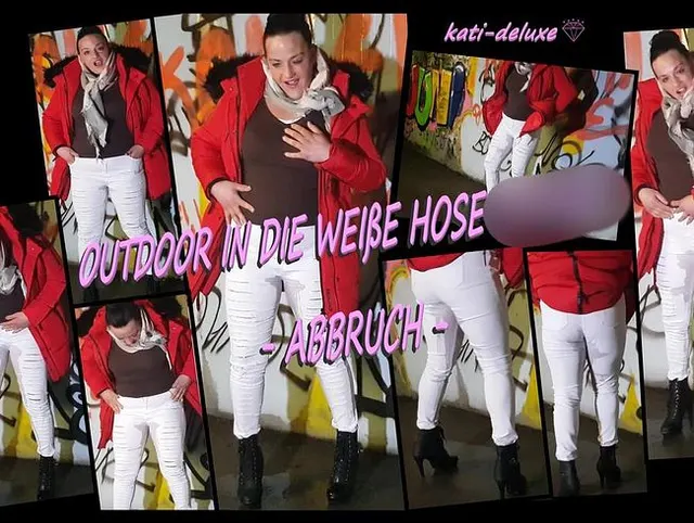 OUTDOOR IN DIE WEIßE HOSE GEPISST – ABBRUCH