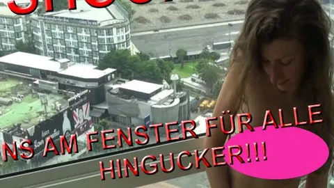 SCHOCK!!!NS AM FENSTER FÜR ALLE HINGUCKER
